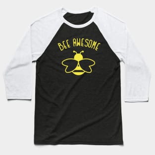 Bee Awesome Bee Pun Baseball T-Shirt